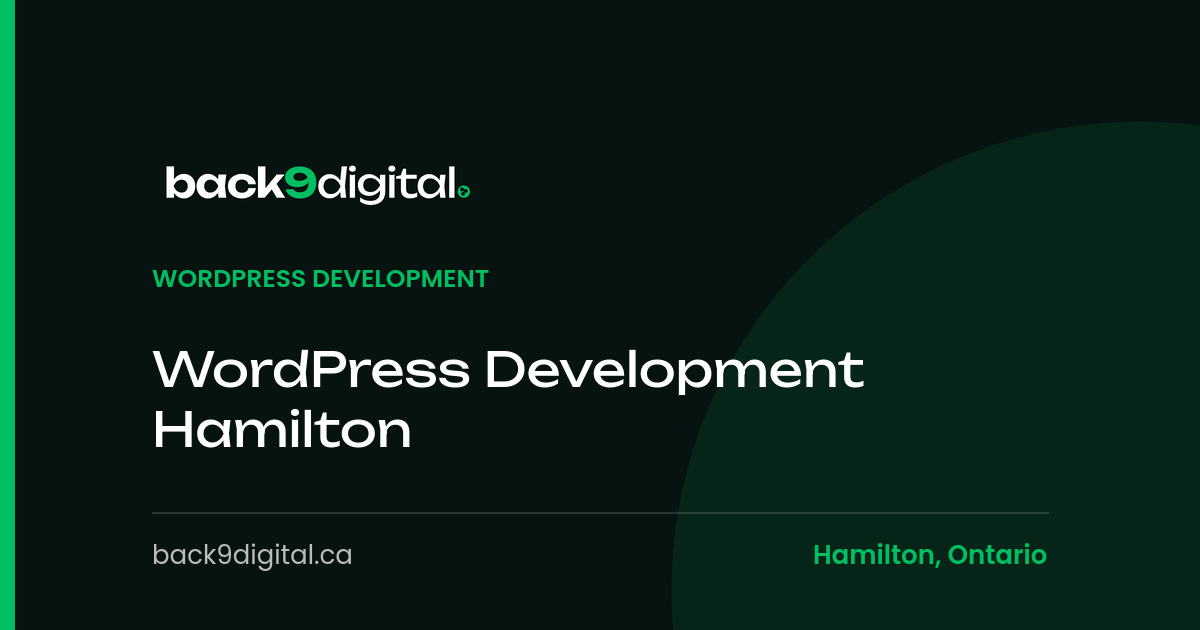 Back9 Digital branded article image titled WordPress Development Hamilton, for a guide on custom WordPress websites for Hamilton businesses